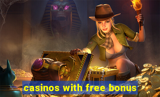 casinos with free bonus