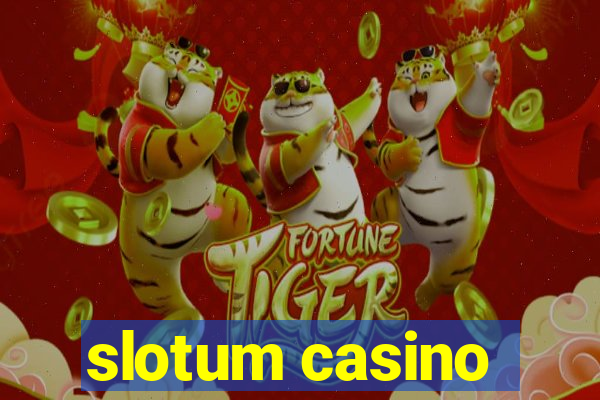 slotum casino