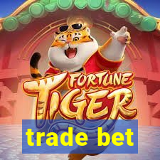 trade bet