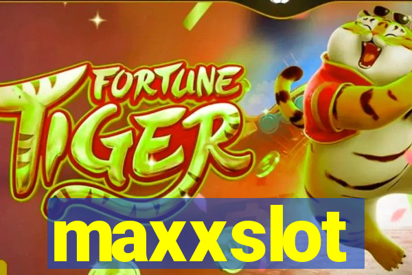 maxxslot