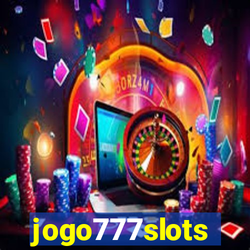 jogo777slots