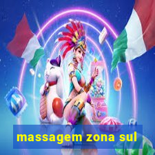 massagem zona sul