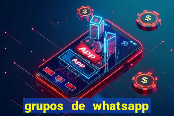 grupos de whatsapp de putaria