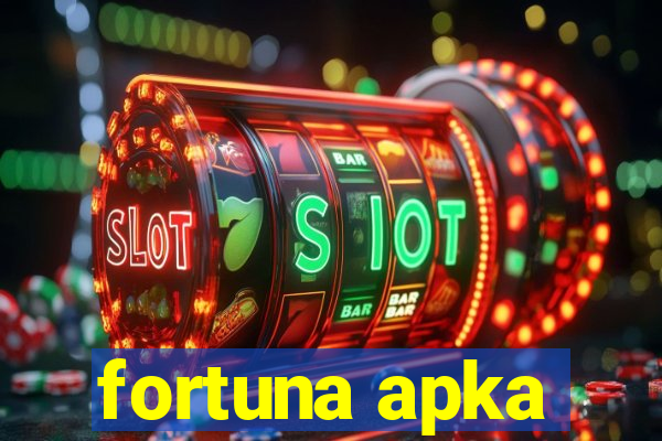 fortuna apka