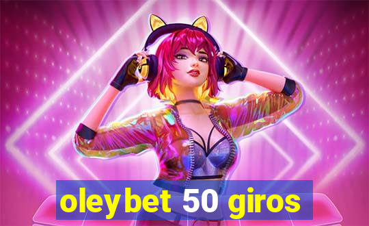 oleybet 50 giros