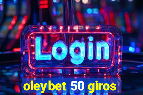 oleybet 50 giros