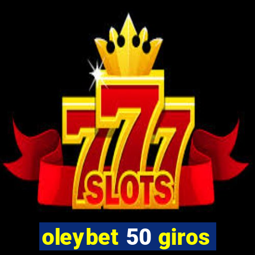 oleybet 50 giros