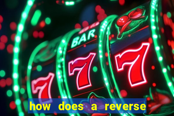 how does a reverse bet work