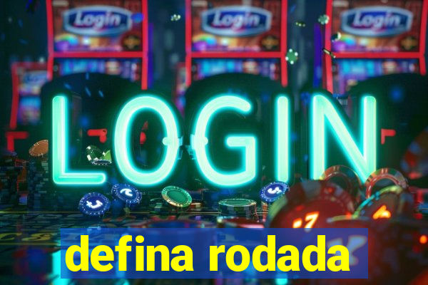 defina rodada