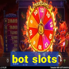 bot slots