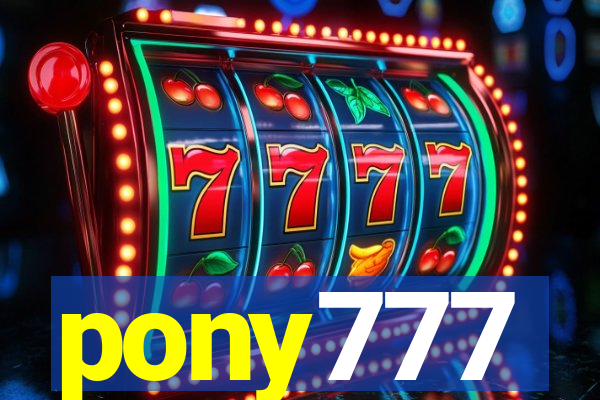 pony777