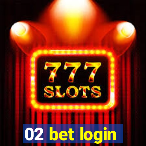 02 bet login