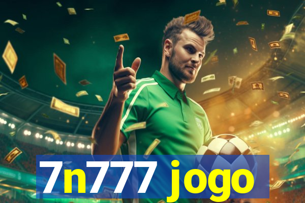 7n777 jogo