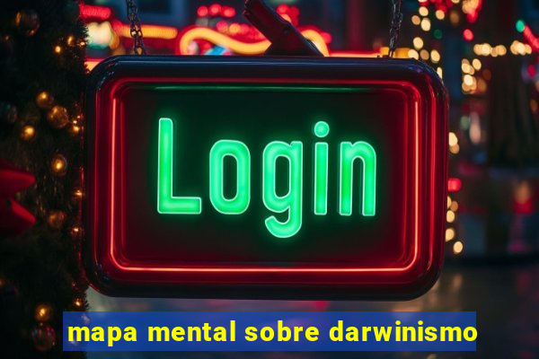 mapa mental sobre darwinismo