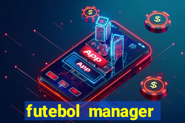 futebol manager offline para android