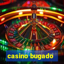 casino bugado