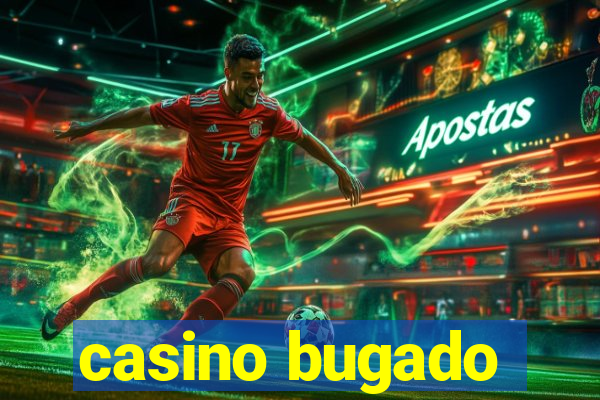 casino bugado