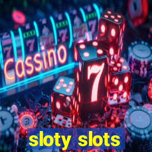 sloty slots