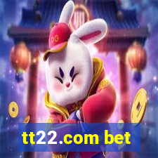 tt22.com bet