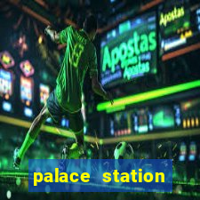 palace station hotel & casino