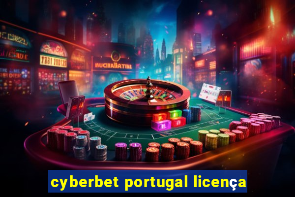 cyberbet portugal licença