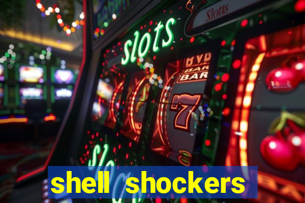 shell shockers unblocked links