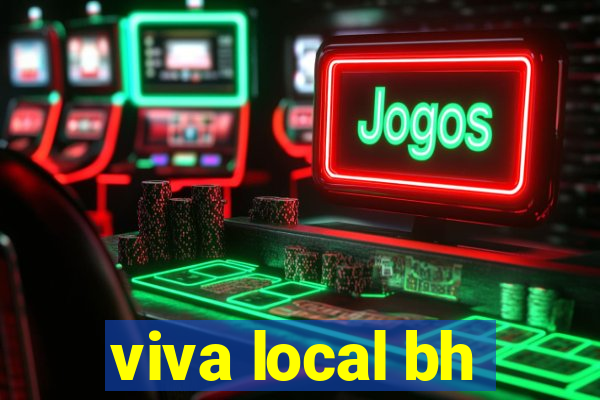 viva local bh