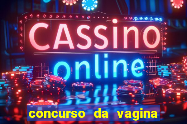 concurso da vagina mais bonita do brasil