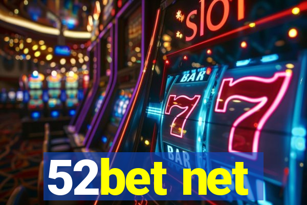 52bet net