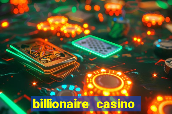 billionaire casino 100 free spins