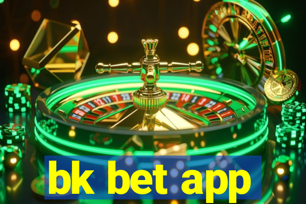 bk bet app