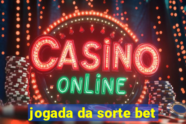 jogada da sorte bet