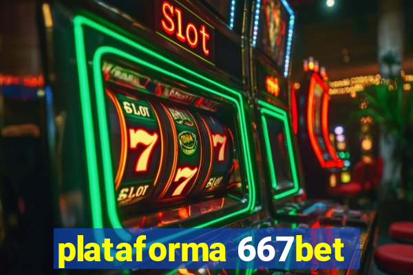 plataforma 667bet