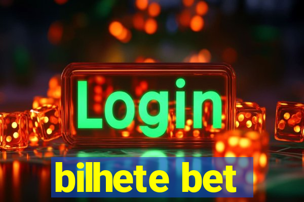 bilhete bet