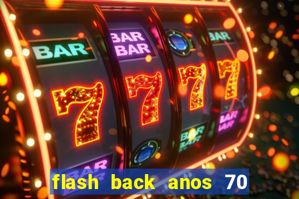 flash back anos 70 80 90 download gratis