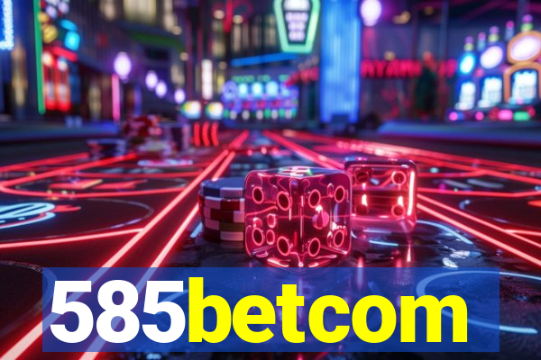 585betcom