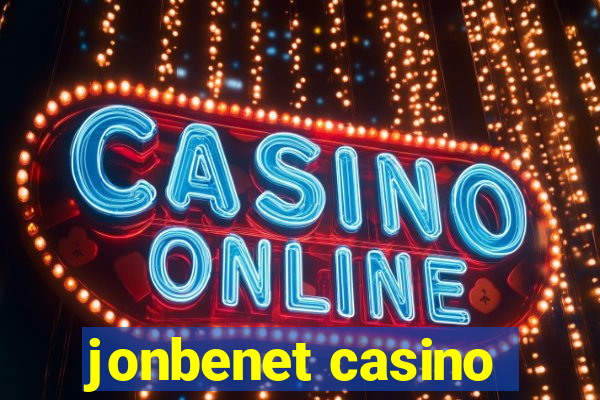 jonbenet casino