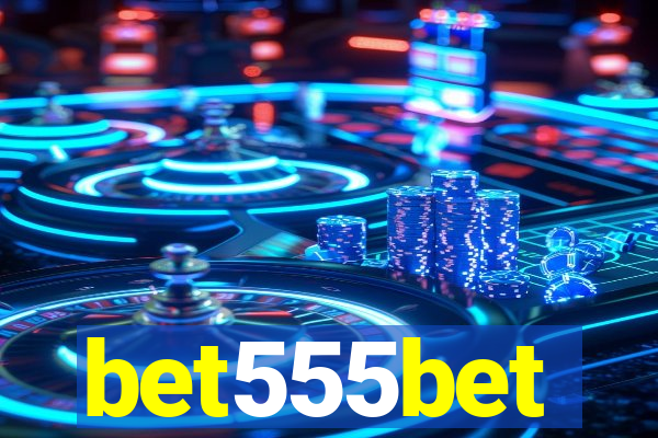 bet555bet