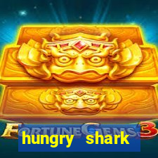 hungry shark evolution dinheiro infinito ios