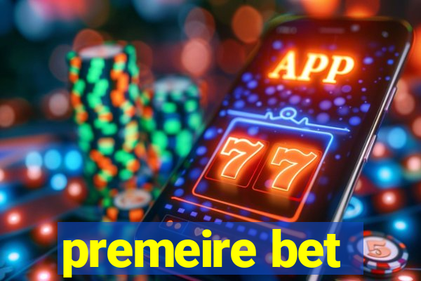 premeire bet