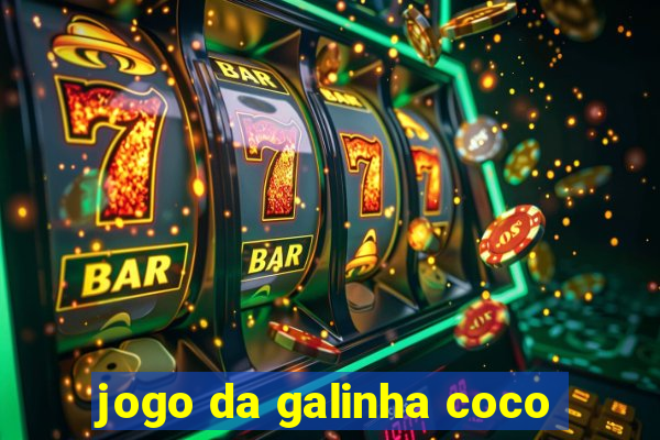 jogo da galinha coco