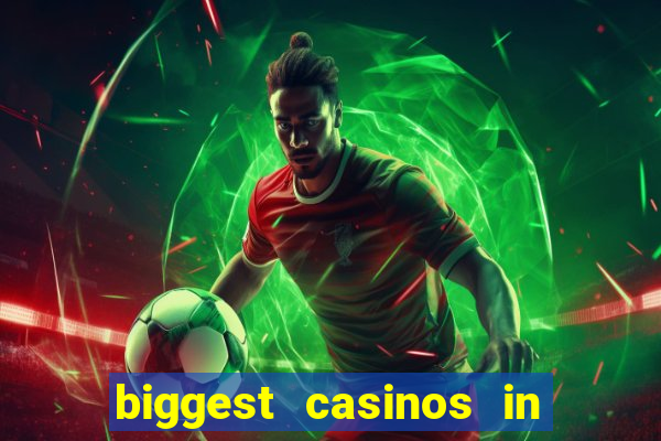 biggest casinos in the usa