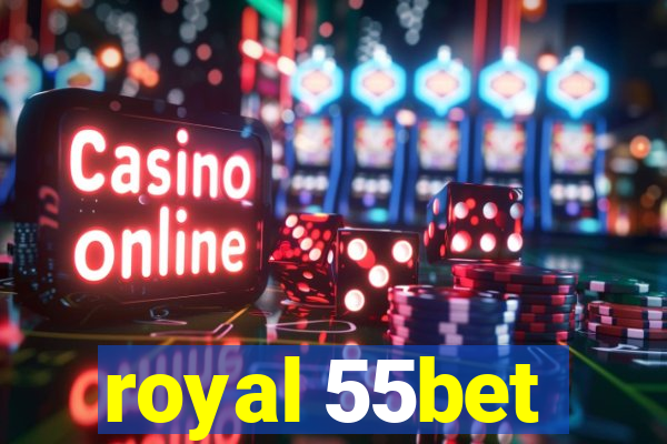 royal 55bet