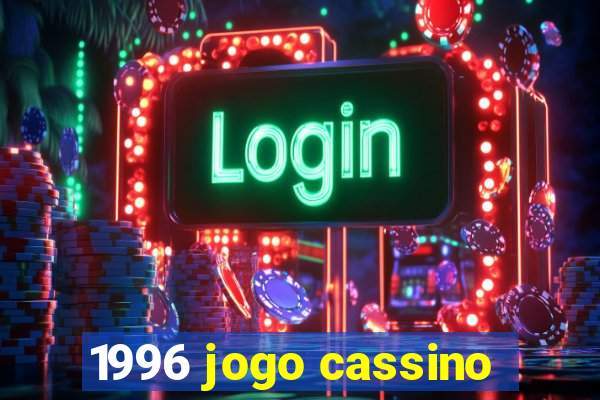 1996 jogo cassino