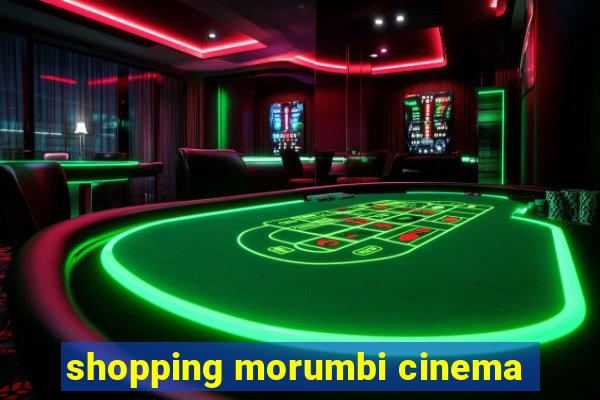 shopping morumbi cinema