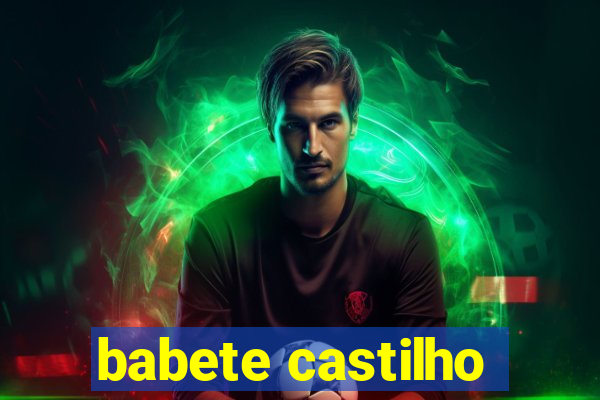 babete castilho