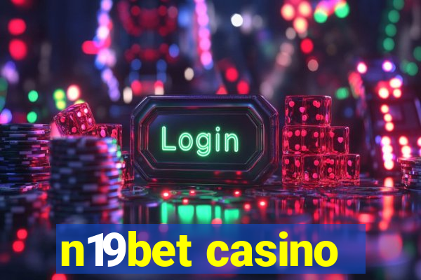 n19bet casino