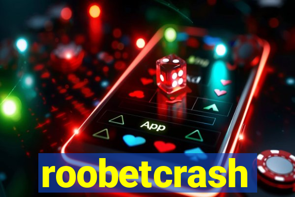 roobetcrash