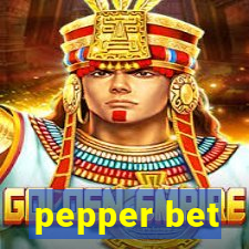 pepper bet