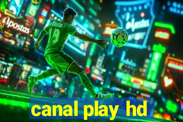 canal play hd